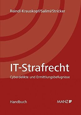 Fachbuch IT-Strafrecht Cyberdelikte und Ermittlungsbefugnisse von Susanne Reindl-Krauskopf, Farsam Salimi, Martin Stricker