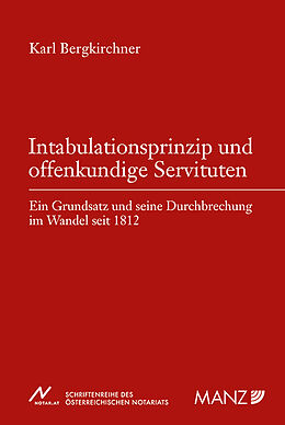 Kartonierter Einband Intabulationsprinzip und offenkundige Servituten von Karl Bergkirchner