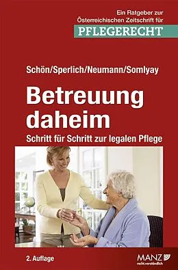 E-Book (epub) Betreuung daheim von Rosemarie Schön, Elisabeth Sperlich, Thomas Neumann