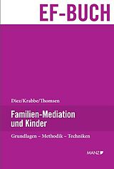 Fester Einband Familien-Mediation und Kinder von Hannelore Diez, Heiner Krabbe, C. Sabine Thomsen