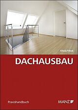 Kartonierter Einband Dachausbau von Claudia Vitek, Thomas Vitek