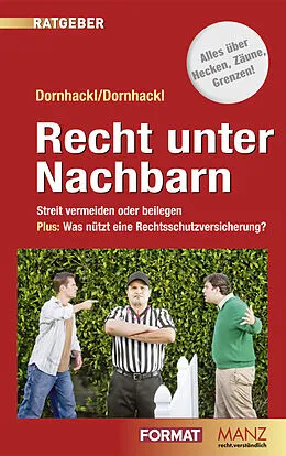 E-Book (epub) Recht unter Nachbarn von Silvia Dornhackl, Wolfgang Dornhackl