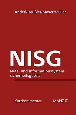 Fester Einband Netz- und Informationssystemsicherheitsgesetz NISG von Axel Anderl, Vinzenz Heußler, Sylvia Mayer