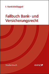 Kartonierter Einband Fallbuch Bank- und Versicherungsrecht von Isabelle Vonkilch, Moritz Zoppel