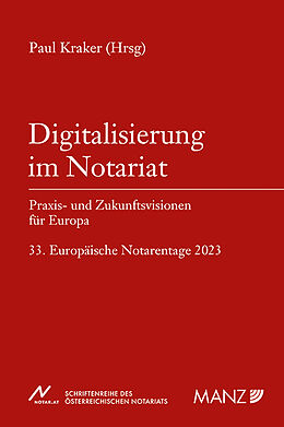 Kartonierter Einband Digitalisierung im Notariat Praxis- und Zukunftsvisionen für Europa von 