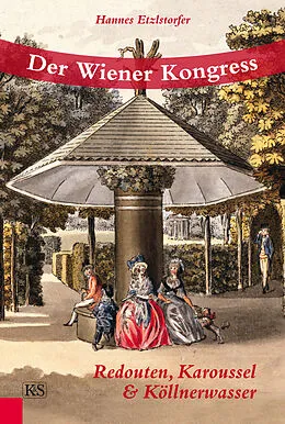 E-Book (epub) Der Wiener Kongress von Hannes Etzlstorfer