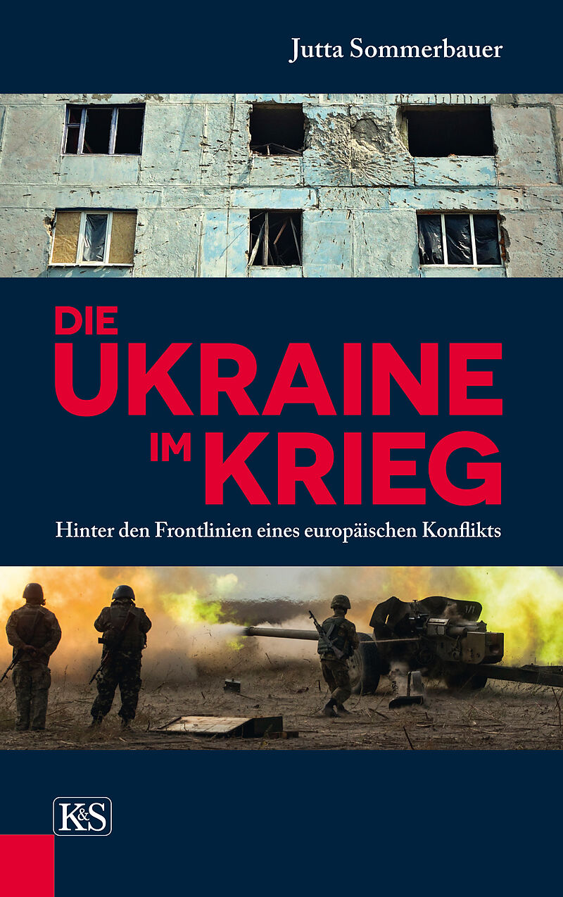 Die Ukraine im Krieg - Jutta Sommerbauer - Buch kaufen | Ex Libris