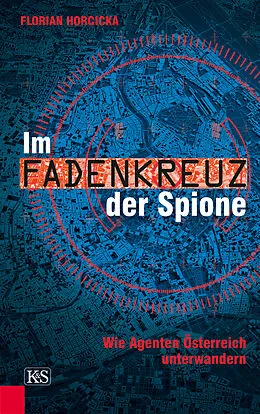 E-Book (epub) Im Fadenkreuz der Spione von Florian Horcicka