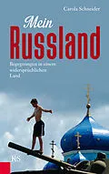 E-Book (epub) Mein Russland von Carola Schneider
