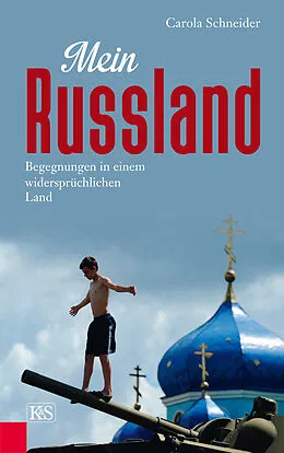 E-Book (epub) Mein Russland von Carola Schneider