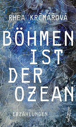 E-Book (epub) Böhmen ist der Ozean von Rhea Krmáová
