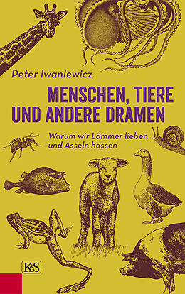 Fester Einband Menschen, Tiere und andere Dramen von Peter Iwaniewicz