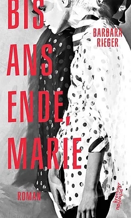 E-Book (epub) Bis ans Ende, Marie von Barbara Rieger