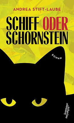 E-Book (epub) Schiff oder Schornstein von Andrea Stift-Laube