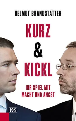 E-Book (epub) Kurz &amp; Kickl von Helmut Brandstätter
