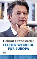E-Book (epub) Letzter Weckruf für Europa von Helmut Brandstätter