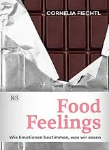 Kartonierter Einband (Kt) Food Feelings von Cornelia Fiechtl