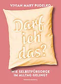 E-Book (epub) Darf ich das? von Vivian Mary Pudelko