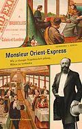 E-Book (epub) Monsieur Orient-Express von Gerhard J. Rekel