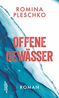 E-Book (epub) Offene Gewässer von Romina Pleschko