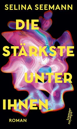 E-Book (epub) Die Stärkste unter ihnen von Selina Seemann