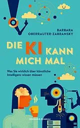 Kartonierter Einband Die KI kann mich mal von Barbara Oberrauter-Zabransky