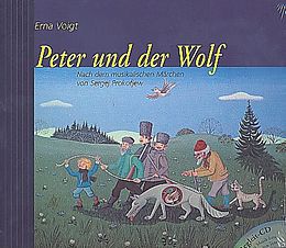 Fester Einband Peter und der Wolf (Das musikalische Bilderbuch mit CD und zum Streamen) von Erna Voigt