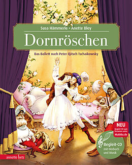 Fester Einband Dornröschen (Das musikalische Bilderbuch mit CD und zum Streamen) von Susa Hämmerle