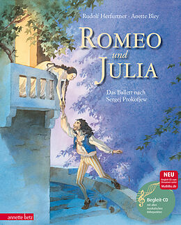 Fester Einband Romeo und Julia (Das musikalische Bilderbuch mit CD und zum Streamen) von Rudolf Herfurtner