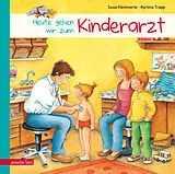 Fester Einband Heute gehen wir zum Kinderarzt von Susa Hämmerle