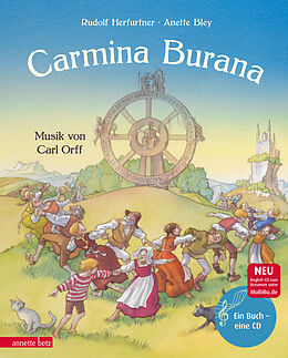 Fester Einband Carmina Burana (Das musikalische Bilderbuch mit CD und zum Streamen) von Rudolf Herfurtner
