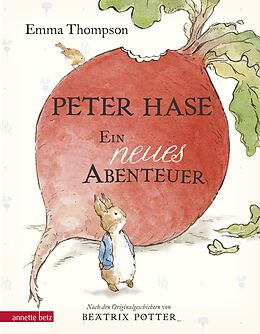 Fester Einband Peter Hase - Ein neues Abenteuer von Emma Thompson