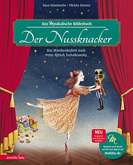 Fester Einband Der Nussknacker (Das musikalische Bilderbuch mit CD und zum Streamen) von Susa Hämmerle