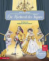 Fester Einband Die Hochzeit des Figaro (Das musikalische Bilderbuch mit CD und zum Streamen) von Doris Eisenburger