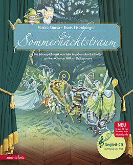 Fester Einband Ein Sommernachtstraum (Das musikalische Bilderbuch mit CD und zum Streamen) von Marko Simsa