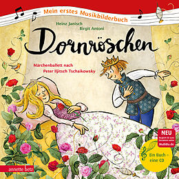 Fester Einband Dornröschen (Mein erstes Musikbilderbuch mit CD und zum Streamen) von Heinz Janisch