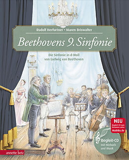 Fester Einband Beethovens 9. Sinfonie (Das musikalische Bilderbuch mit CD im Buch und zum Streamen) von Rudolf Herfurtner
