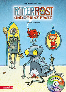 Fester Einband Ritter Rost 4: Ritter Rost und Prinz Protz (Ritter Rost mit CD und zum Streamen, Bd. 4) von Jörg Hilbert, Felix Janosa