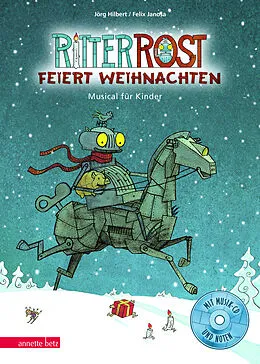 Fester Einband Ritter Rost 7: Ritter Rost feiert Weihnachten (Ritter Rost mit CD und zum Streamen, Bd. 7) von Jörg Hilbert, Felix Janosa