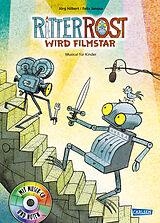 Fester Einband Ritter Rost 13: Ritter Rost wird Filmstar (Ritter Rost mit CD und zum Streamen, Bd. 13) von Jörg Hilbert, Felix Janosa