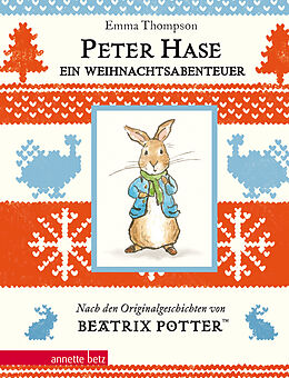 Fester Einband Peter Hase - Ein Weihnachtsabenteuer (Peter Hase): Geschenkbuch-Ausgabe von Emma Thompson