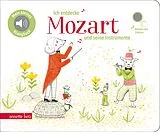 Pappband Ich entdecke Mozart und seine Instrumente (Mein kleines Klangbuch) von