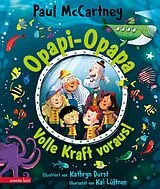 Fester Einband Opapi-Opapa - Volle Kraft voraus! (Opapi-Opapa, Bd. 2) von Paul McCartney