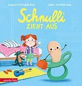 Pappband Schnulli zieht aus von Madlen Ottenschläger