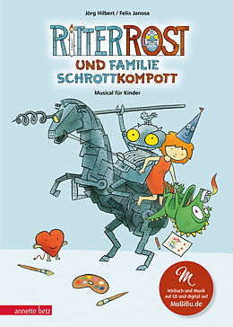 Fester Einband Ritter Rost 21: Ritter Rost und Familie Schrottkompott (Ritter Rost mit CD und zum Streamen, Bd. 21) von Jörg Hilbert, Felix Janosa
