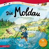 Fester Einband Die Moldau (Mein erstes Musikbilderbuch mit CD und zum Streamen, Bd.) von Marko Simsa