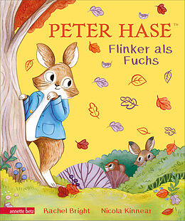 Fester Einband Peter Hase - Flinker als Fuchs: Ein liebevoll gereimtes Hasen-Abenteuer von Rachel Bright