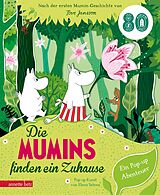 Pappband Die Mumins finden ein Zuhause - Ein Pop-up Buch ab 4 Jahren für kleine und große Mumin-Fans von Tove Jansson