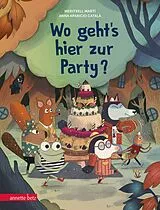 Fester Einband Wo gehts hier zur Party? von Meritxell Martí