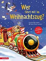 Pappband Wer fährt mit im Weihnachtszug? von Emmanuelle Lepetit